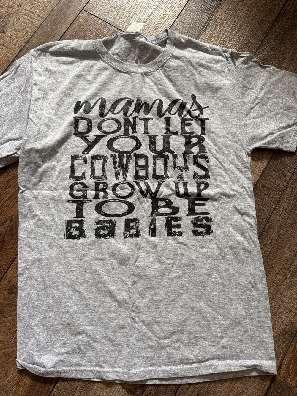 Fruit of the Loom Size Small. Mamas Don’t let Your Cowboys grow up to be babies